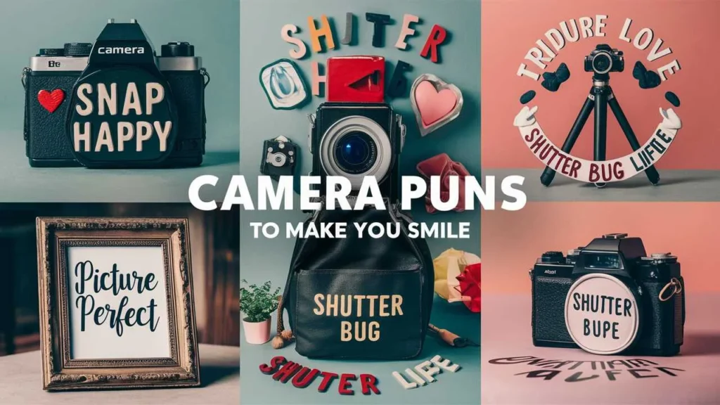 Camera Puns to Make You Smile