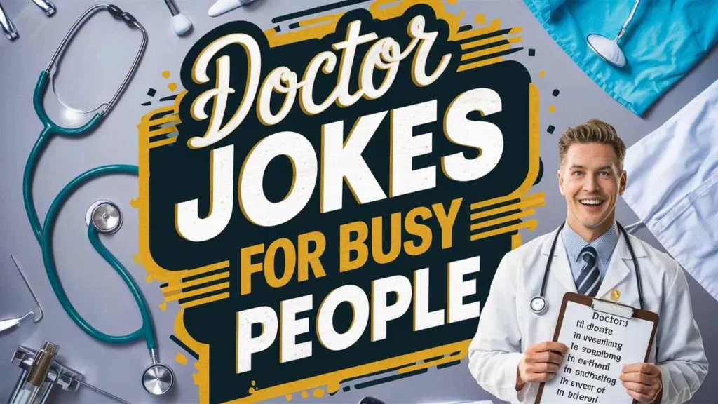 Doctor Jokes for Busy People