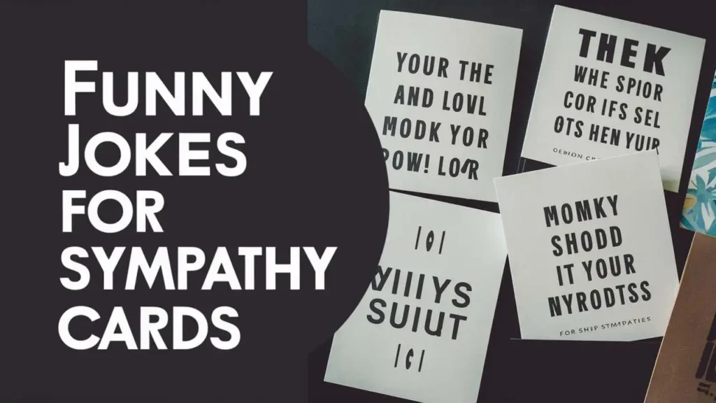 Funny Jokes for Sympathy Cards