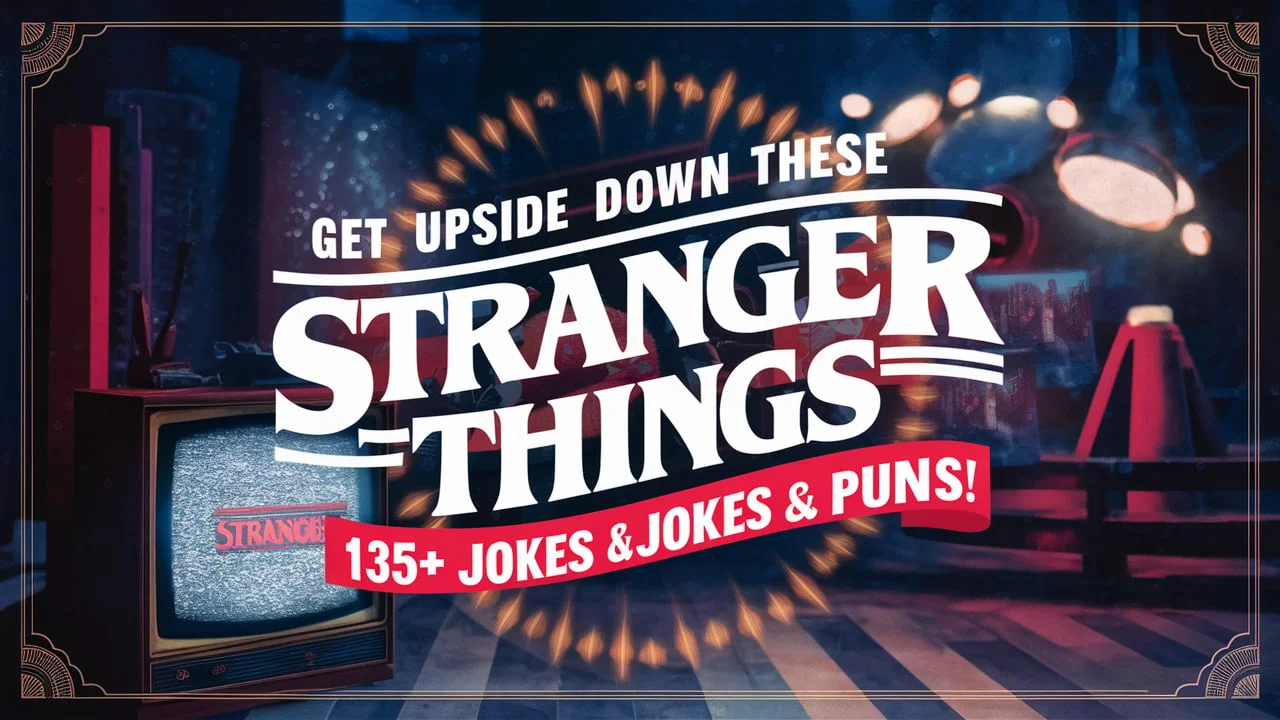 Stranger Things Jokes & Puns!