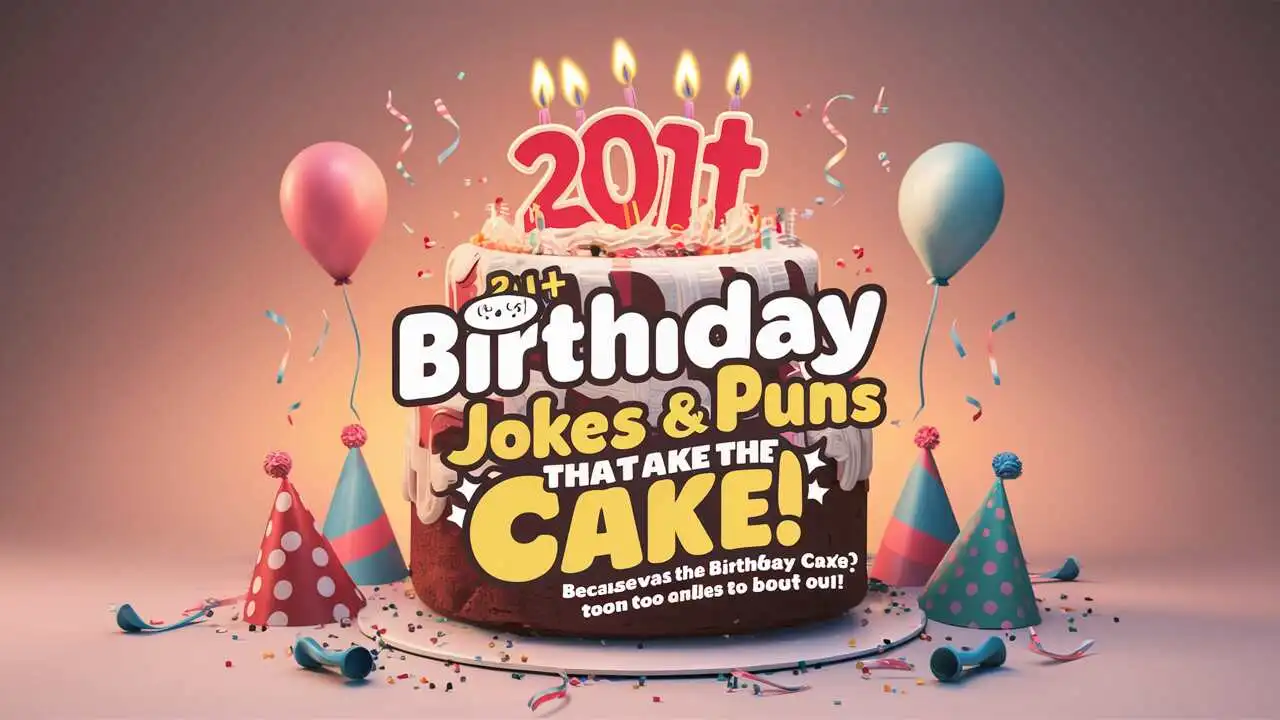 Birthday Jokes & Puns That Take the Cake!