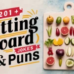 Cutting Board Jokes & Puns